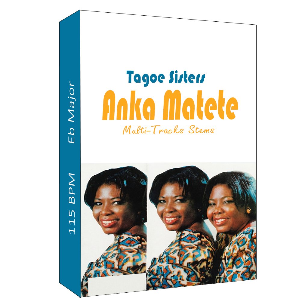 Tagoe Sisters-Anka Matete